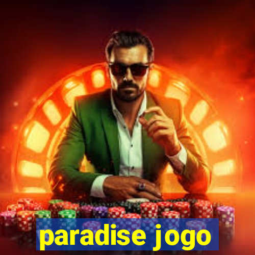 paradise jogo